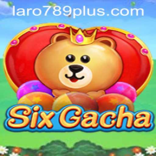 Discover the Exciting World of SixGacha and the Influence of LARO 789